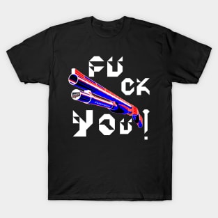 Fuck You, v. White Text T-Shirt